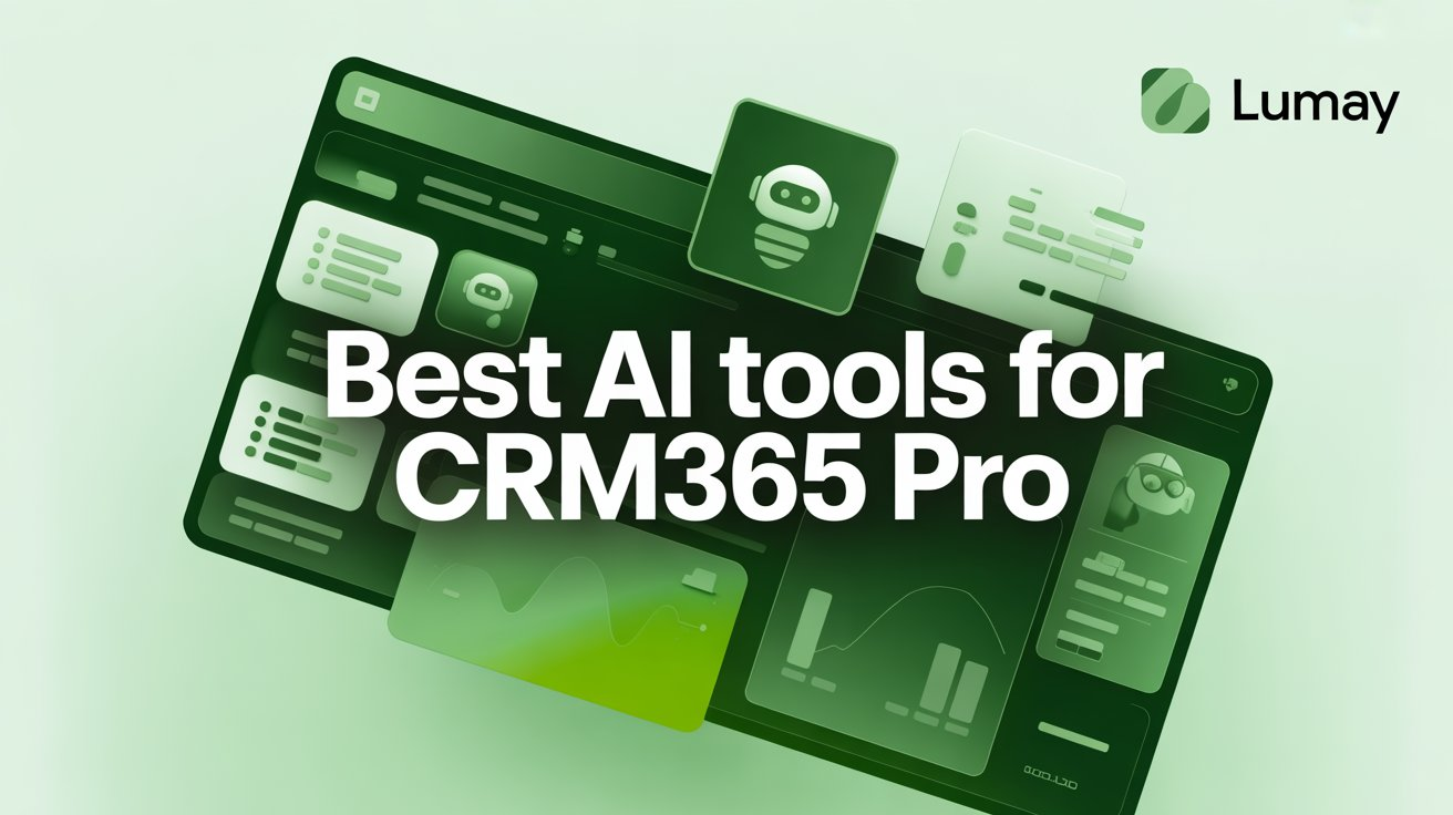 Best AI Tools for CRM365 Pro: Agents That Boost Productivity