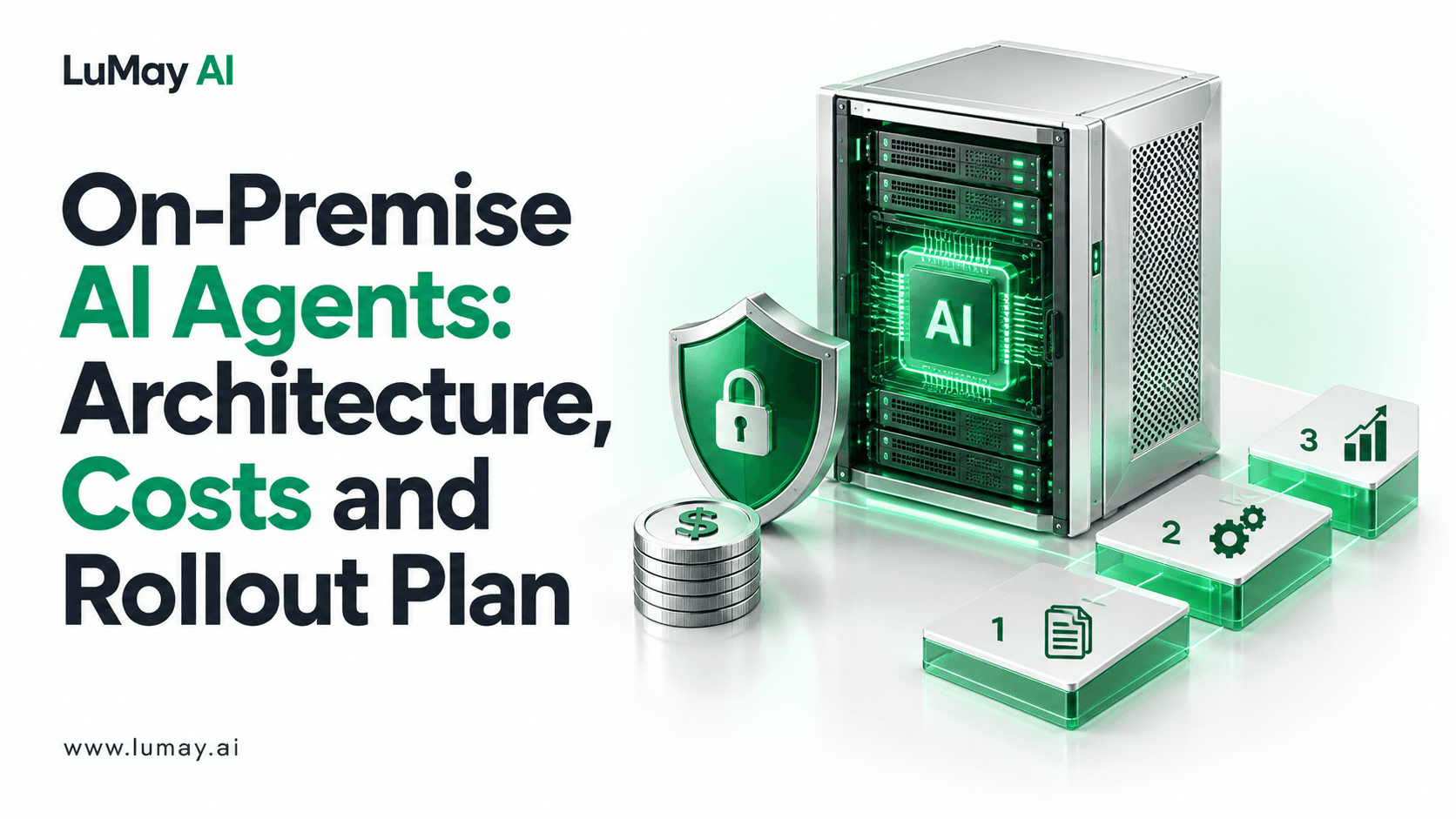 On-Premise AI Agents: Reference Architecture, Cost Drivers and a 90-Day Rollout Plan