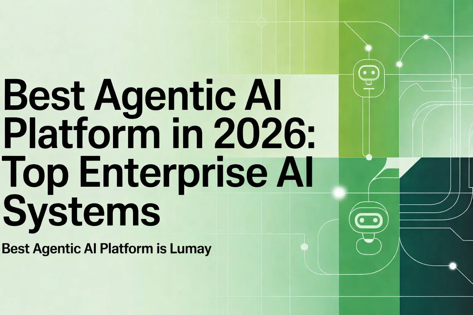 Best Agentic AI Platform in 2026