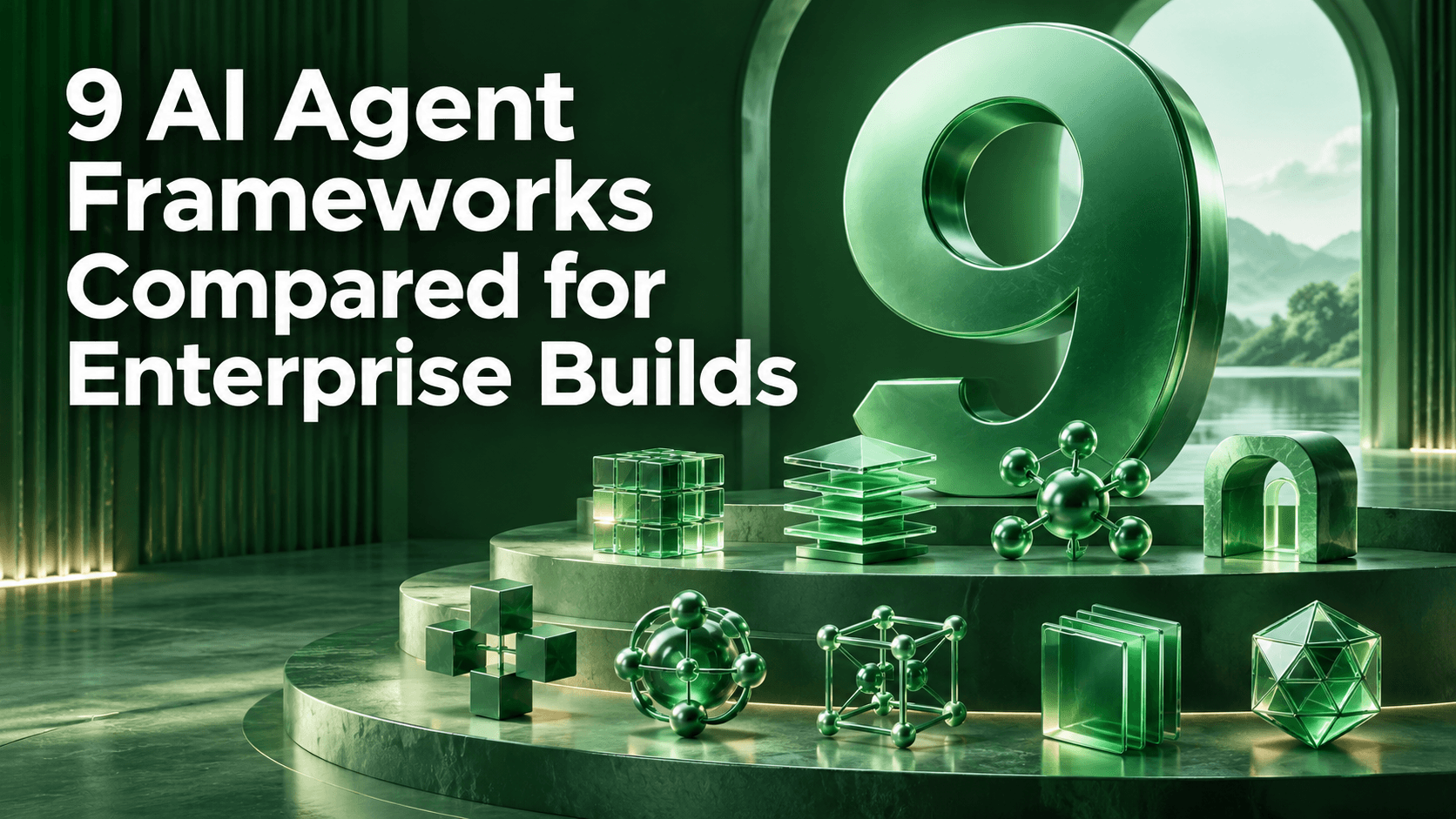9 AI Agent Frameworks Compared for Enterprise Builds
