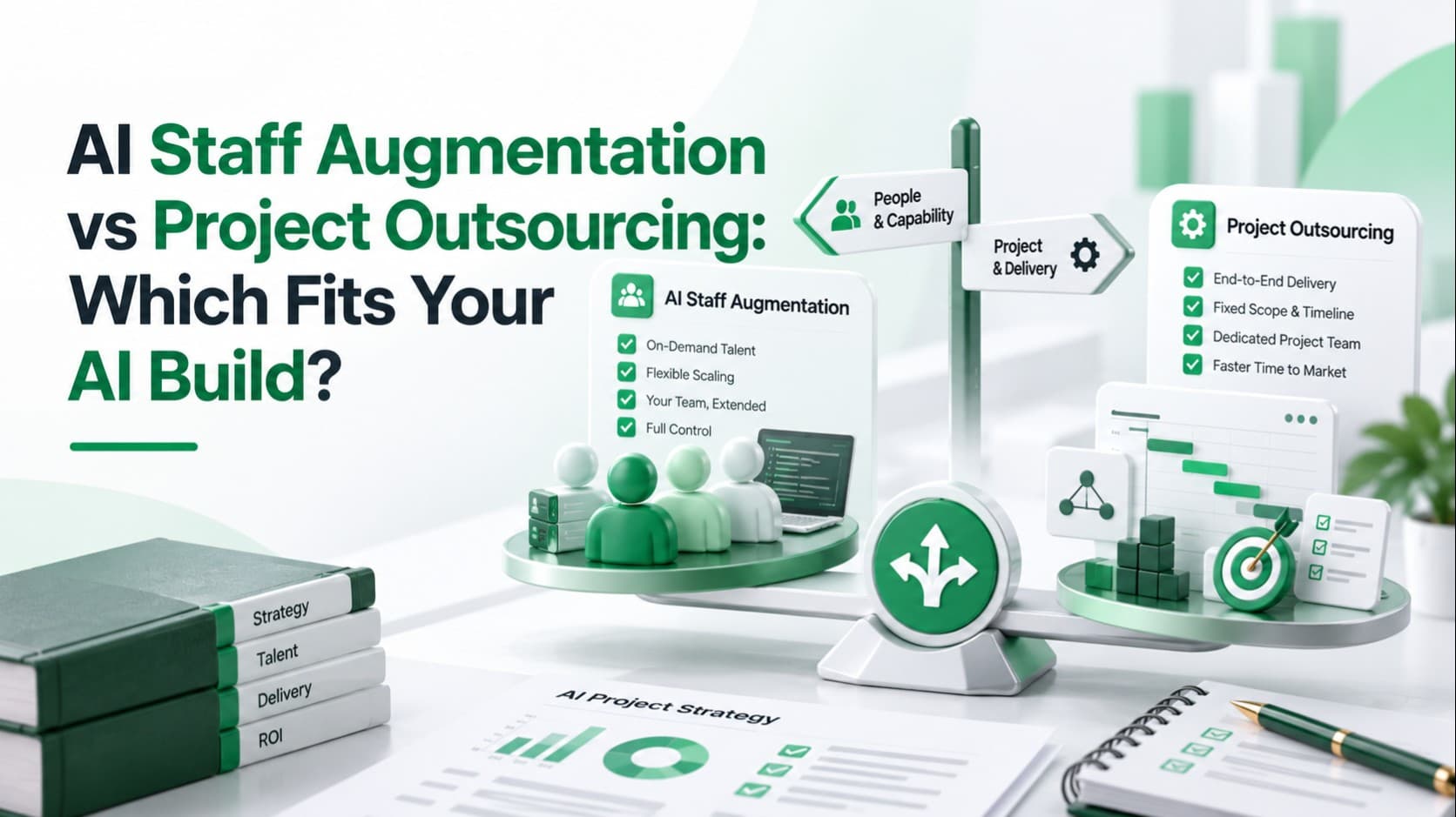 AI Staff Augmentation vs Project Outsourcing: Which Fits Your AI Build?