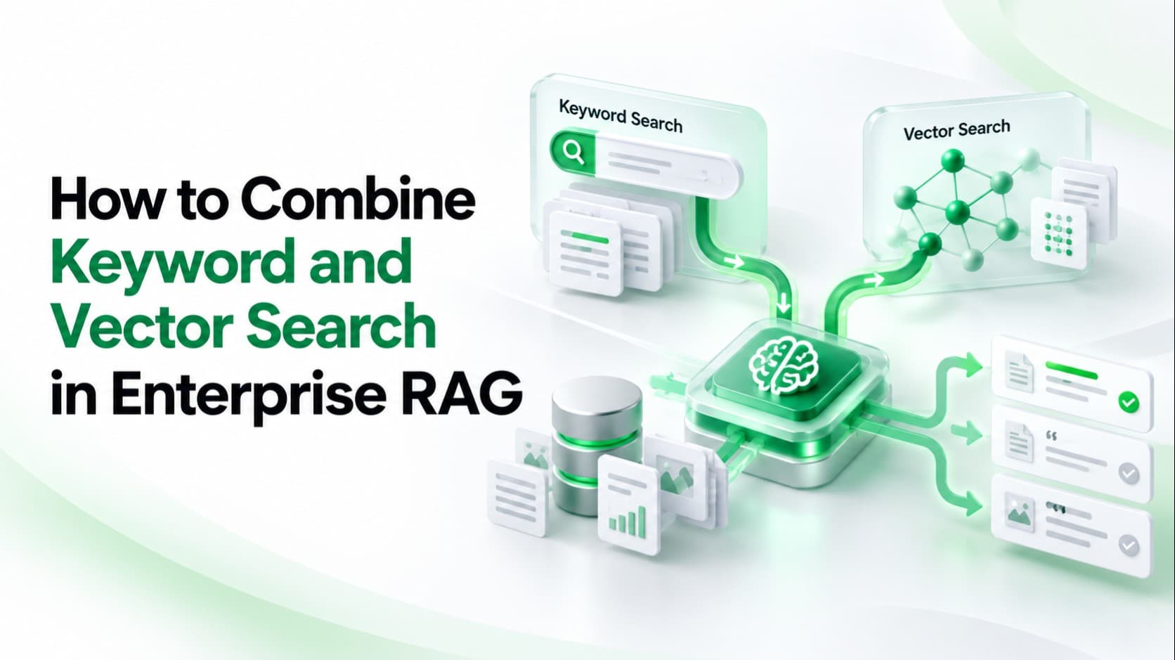 How to Combine Keyword and Vector Search in Enterprise RAG